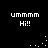 Black background with white pixelated text 'ummm' above 'Hi!!', and scattered white dots forming a curved trail in four repeated