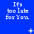 Blue background with white pixelated text reading "It's too late for You" repeated in a , with small white symbols scattered across the