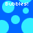 Pixelated blue background with light blue bubbles and white text reading "Bubbles!" in two locations.