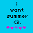 Blue background with black pixelated text reading 'i want summer <3.' and five pink/purple asterisk-like symbols below.