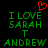 Green pixelated text reads 'I LOVE SARAH T ANDREW' with a red heart symbol above the first line on black background.