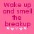 Pink background with pixelated text reading "Wake up and smell the breakup" and five white star icons below, showing animation where the third star changes from white to light pink.