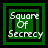 Green square icon with black borders and white text reading "Square Of Secrecy" in pixelated font, displayed as a static image.
