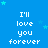 Blue background with repeated white text "I'll love you forever" and light blue stars, arranged in a pattern with a gray rectangle in the bottom-right corner