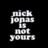 Black background with white text reading 'nick Jonas is not yours' above a white background with a pixelated figure holding a rope.