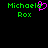 Green pixelated text 'Michaela' and 'Rox' on black background with pink heart symbol replacing the letter O in Michaela.