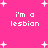 Pink background with white pixelated text 'i'm a lesbian' repeated four times and scattered plus signs.