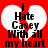 Red background with white heart shape containing black text reading "I Hate Casey With all my heart" in pixelated font.