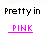 Pixelated static icon with text "Pretty in" above a pink-underlined word "PINK" on a white background with faint color artifacts.