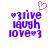Pixelated purple text 'live laugh love' with heart symbols and a pink pixelated heart above the first frame.