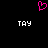 A static pixel art image with a black background, featuring a pink heart symbol above two white 'TAY' text elements.