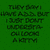 Green background with repeated pixelated text reading 'THEY SAY I HAVE ADD BUT I JUST DON'T UNDERSTAND- YOU LOOK A KITTY' in dark green letters, displayed across multiple