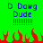 Green background with blue text "D Dawg Dude" and multiple exclamation marks, red pixelated flames at the bottom. Animated flames flicker in place.