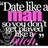 Pixelated image with text "Date like a man" in pink and gray on black background, featuring stylized character legs.