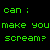 A 4x3 contact sheet of a green pixelated text animation on black background showing repeated phrases "can : make you scream?" with varying letter spacing and partial white text in some frames.