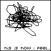 Black scribbles on white background with partial text 'this is how i feel' beneath each of four in a