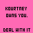 Static pixel art icon with bold black text on solid pink background reading "KOURTNEY OWNS YOU. DEAL WITH IT" in three lines.
