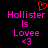 Pixelated text displays 'Hollister is Lovee <3' with a red heart symbol above the left side, all on black background.