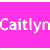Four colored quadrants display repeated white text 'Caitlyn' with pixelated edges on pink, yellow, green, and blue backgrounds.