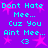 Pixelated cyan text on purple background with pink stars, repeating 'Dont Hate Mee... Cuz You Aint Mee...' and '<3' in two identical vertical