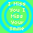 Four identical circular icons with green and blue concentric rings display the text "I Miss You I Miss Your Smile" in pixelated white font.