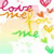 Pixelated image with gradient background featuring text 'Love Me' in pink, orange, and green lettering surrounded by heart shapes.