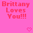 Pixelated pink background with red text reading "Brittany Loves You!!!" and two pixel hearts at bottom.