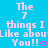 Pixelated text on a bright blue background reads "The 7 things I Like about You!!" with two pink heart symbols.