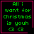 Four identical pixel-art with green text on black background, each displaying "All i want for Christmas is youh <3 <3" and a pink border