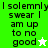 Green and white pixelated text displays 'I solemnly swear I am up to no good' with a white star on green and a green star on white.