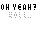 Pixelated text-based animation cycles through 'OH YEAH? WELL..' and 'YOU'RE UGLY' with color-coded letters in a