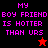 Pixelated text "MY BOY FRIEND IS HOTTER THAN URS" in pink on black and red backgrounds with a small star icon.