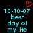 Red pixelated heart above cyan text reading '10-10-07 best day of my life' on black background.