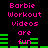 Pixelated text and green bars on black background with pink text reading "Barbie Workout videos are fun" in two mirrored sections.