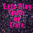 Pixelated text on dark background: 'Lets Play Truth or Dare' and 'Truth: tell me how you really feel about me', 'Dare:', 'PROVE IT'