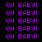 Purple pixelated text 'OH BABY!' repeated in a pattern on black background with no visible animation changes