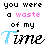 Animated contact sheet of a text-based buddy icon showing the phrase "you were a waste of my Time" with color variations across 10 frames arranged in a 4x3 grid, where only the word "Time" changes color while other text remains black.