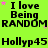 Bright green background with repeating black text and pink stars, displaying 'I love Being RANDOM' and 'Hollyp45' in a pattern