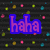 Pixelated text 'haha' in purple with blue outline on black background with multicolored dots, transitioning to 'omgee' and then 'tehe' with star decorations.