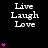 Black background with white text "Live Laugh Love" repeated in three , pink heart symbols arranged vertically on the left and right sides