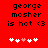 Red background with black pixelated text reading "george moshers is hot <3" and five white heart icons, one pink.