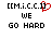 [M.i.C.C.1] with red heart symbol above 'WE GO HARD' text in pixelated style.