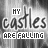 Black-and-white image with repeated text 'MY castles ARE FALLING' in stylized fonts over a textured background, showing subtle color variations in the word 'FALLING'.