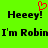 Green background with black text reading "Heey! Heey! I'm Robin" and a red pixelated heart above the first 'Heey!' on the left.