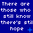 Blue background with repeated white text 'There are those who still know there's still hope' and small blue symbols changing from plus to star to cross.