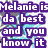 Pixelated image with purple text reading "Melanie is da best and you know it" over a white background, featuring a blue-and-white penguin-like character on green.