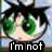 Pixelated close-up of a character's face with green eyes and dark hair, overlaid by black text reading "I'm not" on a white background.