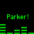Green pixelated text and bar graphs on black background, with 'Parker!' repeated twice in two