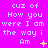 A bright pink background displays repeated text "cuz of How you were I am the way i Am" with small yellow and white pixelated symbols changing across frames.
