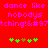 Red background with purple pixelated text repeating 'dance like nobodys tching!&amp;#977' and green/brown pixelated symbols below.
